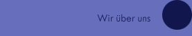 Wir &uuml;ber uns